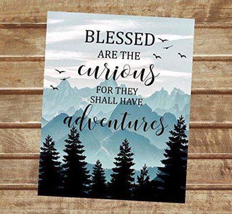 Blessed Are The Curious For They Shall Have Adventures Art Print, Adventure Quote Wall Art, Mountains And Pine Wall Decor, NSTANT DOWNLOAD Blessed Are The Curious, Bible Verse Painting, Wall Art Mountains, Canvas Painting Quotes, Adventure Quote, Art Mountains, Art Projects For Teens, Nature Art Prints, Mountains Are Calling