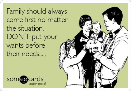 Family should always come first no matter the situation. DONT put your wants before their needs..... Family First Quotes, Aunt Quotes, Aunt Life, I Love Music, Family First, E Card, Ecards Funny, Niece And Nephew, Someecards