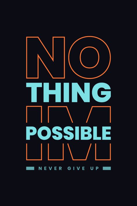 Vector never give up motivational typography t shirt design for print never give up vector Typography On Tshirt, Quotes Fonts Design, T Shirt Quotes For Men, Typography For Tshirt, T Shirt Lettering Design, Strong Graphic Design, Graphic Design Motivation, Design For T Shirt Print, Fitness T Shirts Design