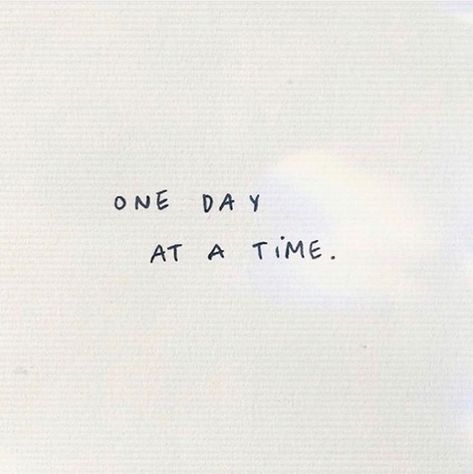 One More Time Tattoo Quote, Take One Day At A Time, One Day At A Time Tattoos, One Day At A Time Aesthetic, One Day At A Time Tattoo Symbol, One Day At A Time Quotes Wallpaper, One Day At A Time Wallpaper Aesthetic, One More Day Tattoo, One Day At A Time Quotes