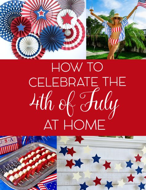 How to Celebrate Fourth of July at Home in Quarantine - JetsetChristina Happy Fourth Of July Images, Fourth Of July Images, Flag Gif, July Images, Pizza Shapes, Patriotic Desserts, Fourth Of July Decorations, American Flag Decor, Fourth Of July Food