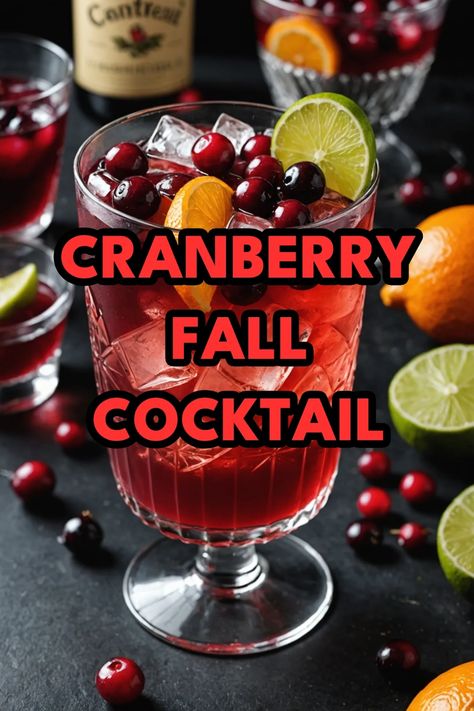 A photo of a  Cranberry Fall Cocktail which is a type of Fall Cocktails Fall Party Drinks Alcohol, Easy Fall Mixed Drinks, Fun Fall Alcoholic Drinks, Fall Drinks Alcohol Cranberry, Fall Drinks For A Crowd Alcoholic, Cranberry Fall Cocktails, Drinks With Cranberries, Fall Alcoholic Beverages, Fall Themed Alcoholic Drinks