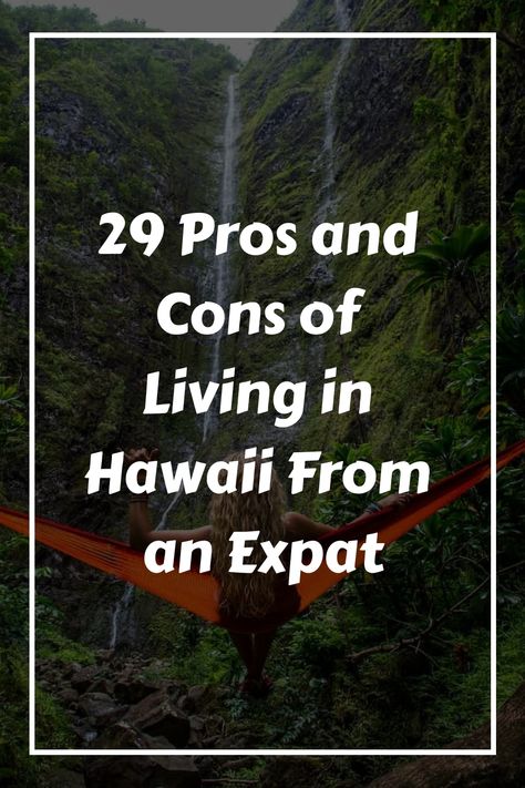 In this article, I’ll explore the 29 major pros and cons of living in Hawaii to help you decide if moving to the Hawaiian Islands is right for you. Moving To Hawaii Checklist, Living In Hawaii, Moving To Hawaii, Moving Abroad, Should I Stay, Hawaiian Culture, Move Abroad, Expat Life, Island Living