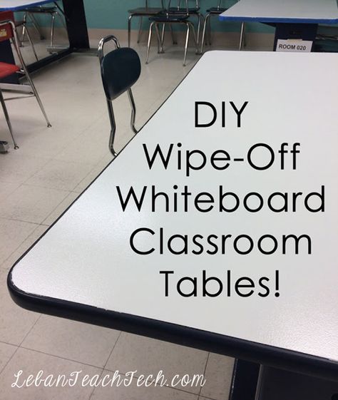 LebanTeachTech.com: Hack Your Classroom Space: DIY Whiteboard Tables! Academy Classroom, Whiteboard Table, Diy Whiteboard, Whiteboard Paint, Classroom Whiteboard, School Hacks Diy, Sentence Activities, 21st Century Classroom, Classroom Desk