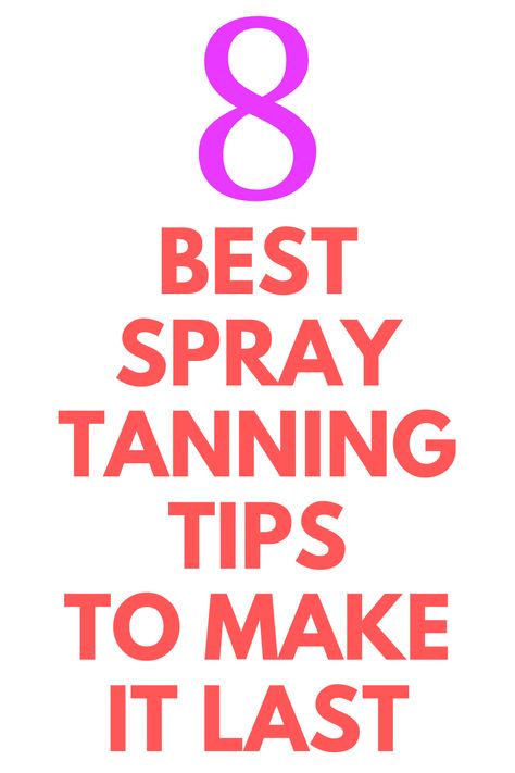 How To Prepare For Spray Tan, Post Spray Tan Care, Spray Tan After Care Tips, Before Spray Tan Tips, Spray Tan Tips Before And After, Post Spray Tan Tips, Spray Tanning Tips, Spray Tan Prep Instructions, Spray Tan Before And After