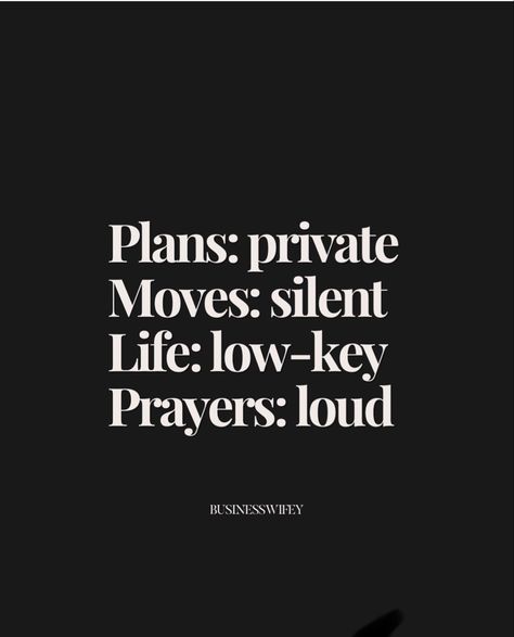 Being Private Quotes Life, Low Key Quotes, Private Quotes, Private Life Quotes, Privacy Quotes, Be Private, Silent Quotes, Finance Accounting, Key Quotes