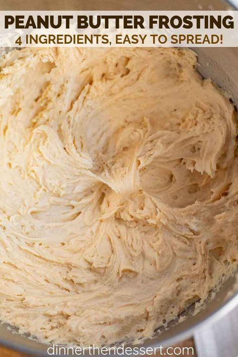 Peanut Butter Frosting is rich and creamy, made with ONLY 4 pantry ingredients and ready in under 10 minutes! #frosting #peanutbutter #dessert #cake #buttercream #recipe #dinnerthendessert Cake Buttercream Recipe, Peanut Butter Frosting Easy, Decorator Frosting Recipe, Frost Cupcakes, Peanut Butter Frosting Recipe, Peanut Butter Icing, Frosting Recipes Easy, Cake Frosting Recipe, Cake Buttercream