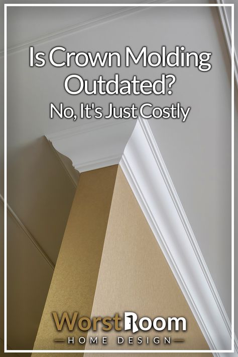 Is Crown Molding Outdated? No, It's Just Costly Classic Crown Molding, 5 Inch Crown Molding, Crown Molding Mid Century Modern, No Crown Molding Ceilings, Crown Moulding Styles, Crown Moulding Ideas Ceiling, Modern Crown Molding Ideas, No Crown Molding, Crown Molding In Bedroom