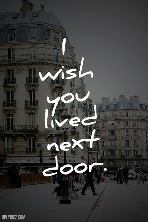 I wish you lived next door. Door Quotes, Quality Quotes, Photo Quotes, Ceramic Flowers, Next Door, True Words, Inspiring Quotes, Follow Us, Inspirational Quotes