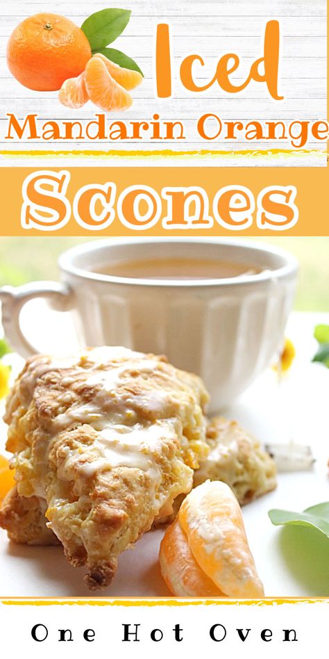 Satsuma Recipes, Orange Scones Recipe, Baking Scones, Orange Dessert, Scones Recipe Easy, Orange Scones, Citrus Recipes, Homemade Scones, Scones Easy