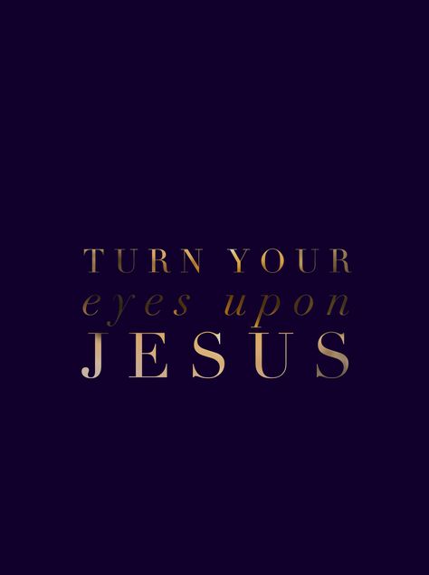 Turn Your Eyes Upon Jesus, Gym Motivation Women, Powerful Women Quotes, Inspirational Lyrics, Worship Songs Lyrics, Beautiful Women Quotes, Jesus Wallpaper, Christian Girl, Flower Iphone Wallpaper