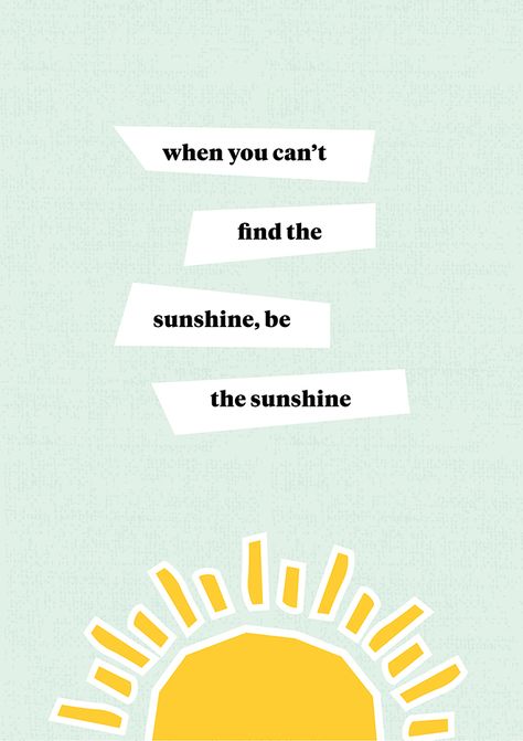 Be the sunshine - free printable wall art Stephanie Lee, Sunshine Printable, Birthday Quotes Inspirational, Sunflower Quotes, Best Birthday Quotes, Be The Sunshine, Sunshine Quotes, Printable Ideas, Free Printable Wall Art