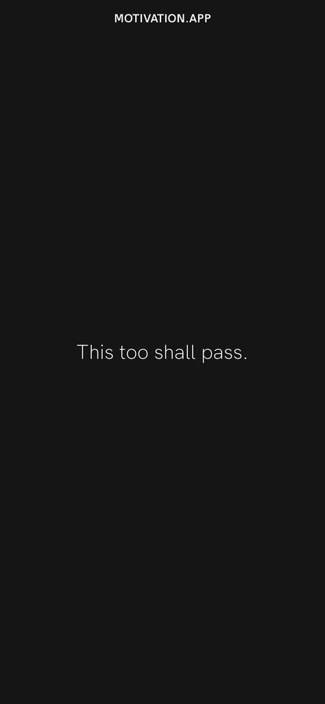 It'll Pass Wallpaper, This Too Shall Pass Quote Wallpaper Aesthetic, This To Shall Pass Quotes, This Shall Too Pass Quote, This Too Shall Pass Quote Wallpaper, This Too Shall Pass Quote, Motivational Dp, Black Quotes Wallpaper, Passing Quotes