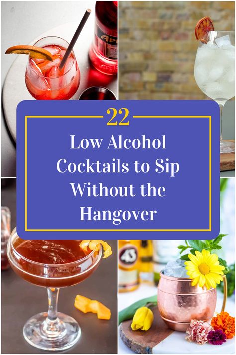 Collage of 4 low alcohol cocktails. No Hangover Cocktails, No Hangover Drinks, Cocktails That Dont Taste Like Alcohol, Low Alcohol Cocktails, Tequilla Cocktails, Light Cocktail Recipes, Alcohol Intolerance, Strong Alcoholic Drinks, Hangover Drink