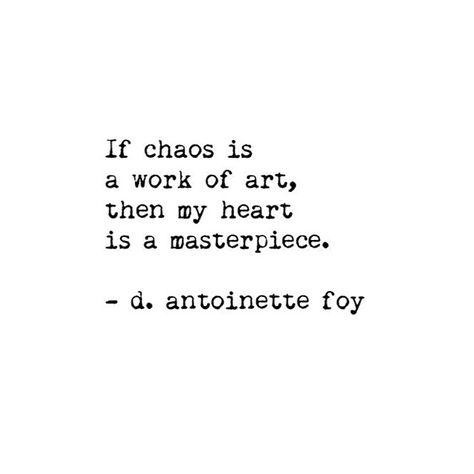 Chaos Quotes, Life Quotes Love, A Quote, Poetry Quotes, Pretty Words, Beautiful Quotes, Meaningful Quotes, Cute Quotes, Beautiful Words