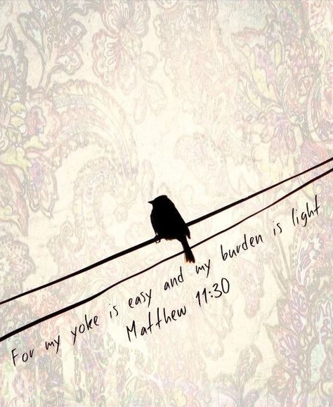 Matthew 11:28-30 “Come to me, all you who are weary and burdened, and I will give you rest. Take my yoke upon you and learn from me, for I am gentle and humble in heart, and you will find rest for your souls. For my yoke is easy and my burden is light.” Matthew 11 28 30, The Great I Am, Come To Me, Encouraging Scripture, Prayer Verses, Poetry Words, Walk By Faith, Scripture Quotes, Christian Inspiration