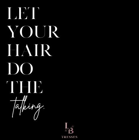 Hair And Beauty Quotes, New Hair Who Dis Quotes, Black Women Hair Quotes, Hair Business Slogans, Black And White Aesthetic Hair Salon, Hair Business Instagram Bio, Hair Goals Quotes, Hair Business Quotes, Hairpage Names Ideas