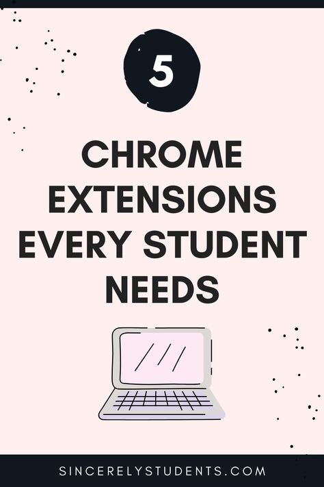 Google Chrome Extensions For Students, Best Chrome Extensions, Google Extensions For Students, Cool Chrome Extensions, Cute Chrome Extensions, Chrome Extensions For Students, Google Extensions, College Student Needs, Online College Classes