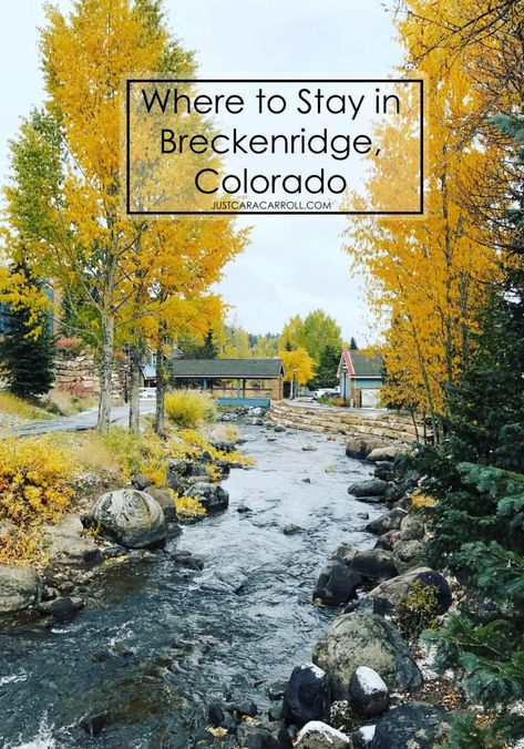 Where to Stay in Breckenridge, Colorado - Cara Carroll Where To Stay In Breckenridge Colorado, Breckenridge Colorado Summer, Africa Travel Guide, Colorado Summer, Fall Road Trip, Traveling Alone, A Family Of Four, Australia Travel Guide, Breckenridge Colorado