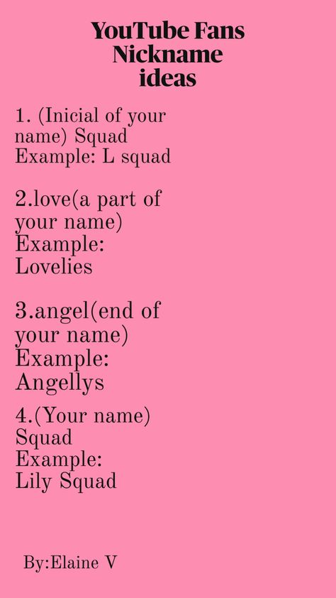 These are nickname ideas for you YouTube fans Nickname Ideas, Good Nicknames, Youtube Names, Name Ideas, You Youtube, Lily, Fan