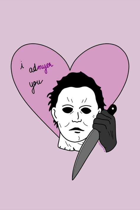 Michael Myers with a knife in front of a pink heart with the quote "I Admyer You" Weird Valentines, Monster Valentines, Homemade Holiday Cards, Halloween Hocus Pocus, Cute Fall Wallpaper, Valentines Day Cards, Valentines Wallpaper, Michael Myers Halloween, Valentines Art