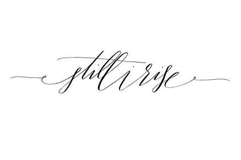 still i rise calligraphy | Tattoo ideas | Pinterest Still I Rise Shoulder Tattoo, Still I Rise Tattoo Men, I Rise Tattoo, Still I Rise Tattoo, Rise Tattoo, Wörter Tattoos, Still I Rise, Geniale Tattoos, Phoenix Tattoo