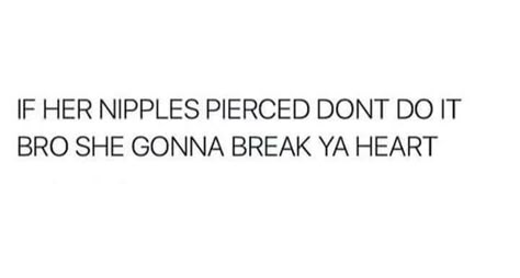 Pierced nipples Piercings Quotes, Toxic Quotes, Break Your Heart, Bad Girl Quotes, Ideal Life, Words Worth, Caption Quotes, Sarcasm Humor, Baddie Quotes