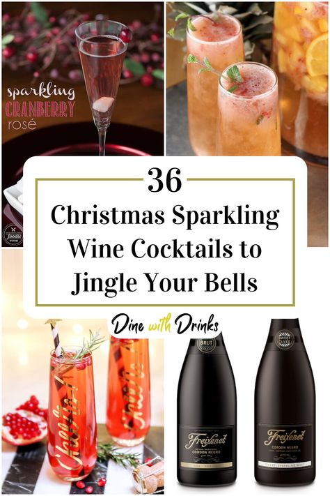 Collage of 4 christmas sparkling wine cocktails. Christmas Wine Cocktail Recipes, Sparkling Wine Christmas Cocktail, Winter Wine Cocktails, Christmas Sparkling Cocktails, Sparkling Cocktail Recipes, Christmas Wine Cocktails, Sparkling Rose Cocktail, Sparkling Drinks Cocktails, Sparkling Wine Cocktail Recipes