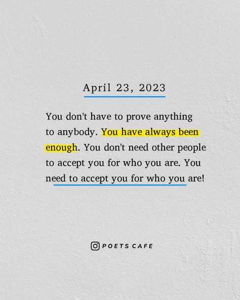 You Are Worth More Than You Think, You Have To Love Yourself, Don't Feel Worthy Quotes, You Dont Have To Prove Anything To Anyone, You Are So Worth It, If They Don’t See Your Worth, You Are Not What You Look Like, Don't Have To Prove Anything To Anyone, You Have No One But Yourself