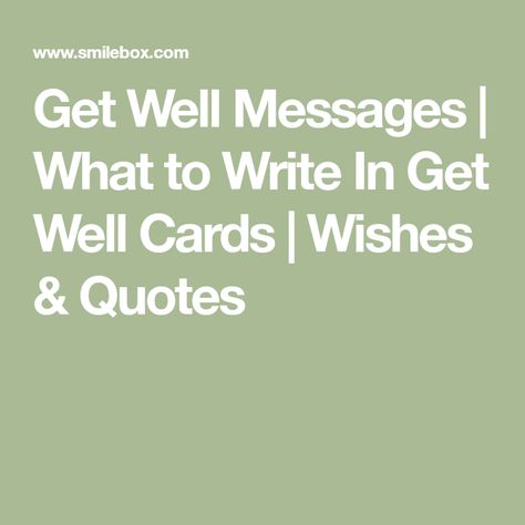 Get Well Soon Inspirational Quotes, Things To Write In Get Well Cards, Inspirational Get Well Quotes, Get Well Greetings Messages, What To Say In Get Well Card, What To Write In Get Well Card Messages, Starting Chemo Quotes, Get Well Verses For Cards, Get Well Messages Thoughts