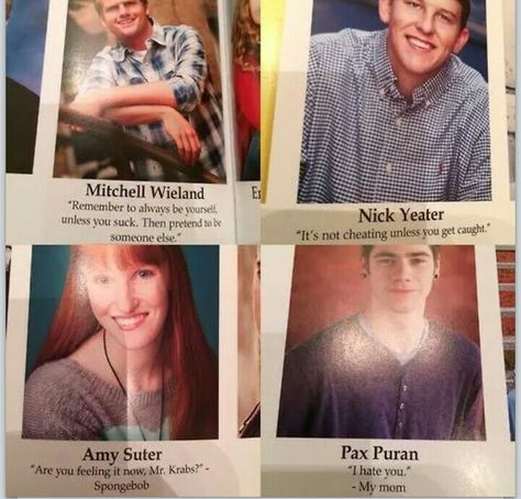 Yearbook quotes! Funniest Yearbook Quotes, Yearbook Funny Quotes, Duo Yearbook Quotes, Unique Yearbook Quotes, Savage Yearbook Quotes, Matching Yearbook Quotes, 8th Grade Quotes For Yearbook, Best Senior Quotes Funny, Good Yearbook Quotes