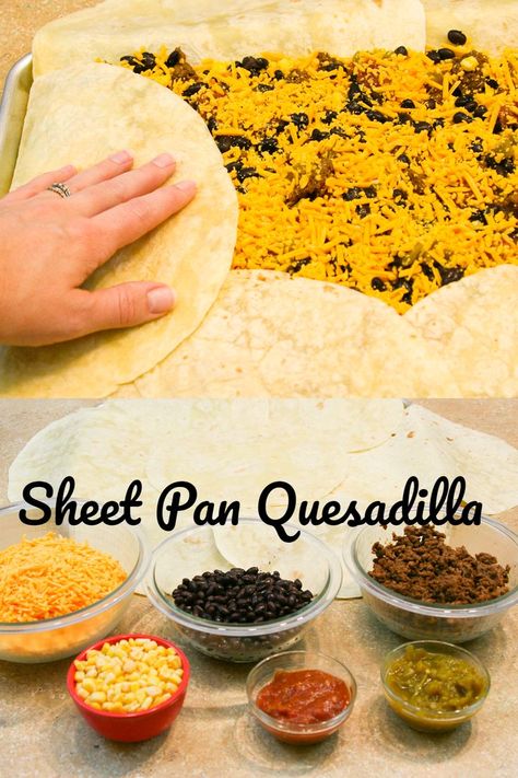 Sheer Pan Quesadilla, Taco Pan Quesadilla, Sheet Pan Ground Beef Quesadillas, Beef And Bean Sheet Pan Quesadilla, Sheet Pan Taco Quesadilla, Sheet Pan Casadilla, Sheet Pan Dinners Ground Beef, Sheet Pan Quesadillas Beef, Sheet Pan Enchiladas