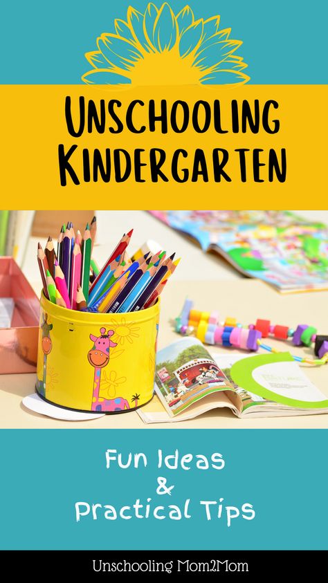 Unschooling Special Needs, First Grade Unschooling, How To Make Kindergarten Fun, Unschooling Kindergarten Ideas, Making Kindergarten Fun, Unschool Kindergarten, Unschooling Ideas Elementary, Fun Homeschool Ideas 1st Grade, Homeschool Ideas Kindergarten