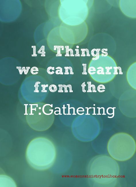 14 things we can learn from the IF:Gathering - Ministry lessons from an event that went viral. #womensministry If Gathering 2024, If Gathering, Womens Ministry Events, Spiritual Retreats, Christian Women's Ministry, Conference Planning, Ministry Leadership, Conference Ideas, Gathering Ideas