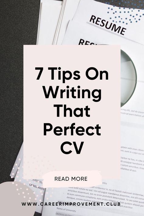 CV Tips | 7 Tips On Writing That Perfect CV Professional Cv Template Free, Cv Writing Tips, Cv Design Professional, Writing A Cv, Perfect Cv, Good Cv, Cv Tips, Cv Design Template, Cv Writing