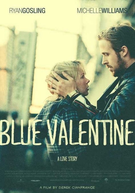 blue valentine Blue Valentine Movie, Mike Vogel, Valentines Movies, Valentine Poster, Sokcho, Movies Posters, Blue Valentine, I Love Cinema, Michelle Williams