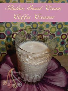 Sweetened Condensed Coffee Creamer, Diy Italian Sweet Cream Coffee Creamer, Italian Sweet Cream Creamer Homemade, Italian Sweet Cream Coffee Creamer, Sweet Cream Coffee Creamer, Homemade Coffee Creamer Recipe, Diy Coffee Creamer, Flavored Coffee Creamer, Homemade Coffee Creamer