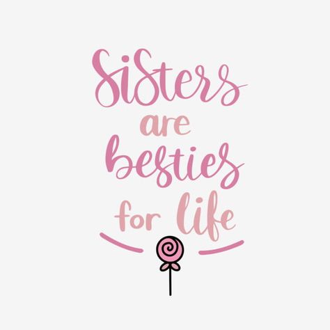 Pink Cute Sister Phrase Svg Art Word Sister Wallpaper, Unbiological Sister Gifts, Happy Sisters, Wedding Caricature, Sisters Quotes, Hand Painted Bible, Svg Art, Blue Cartoon, Sister Day