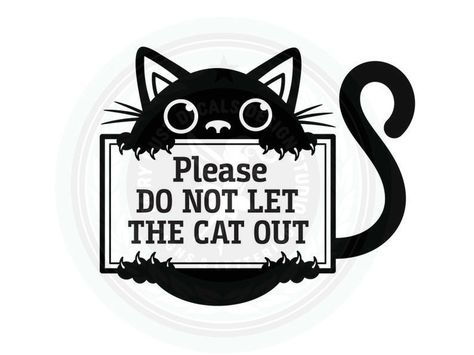 Please Do Not Let the Cat Out Decal, Pet Safety Computer Cut Vinyl Decal for the Front Door, Cat Sign - Etsy Australia Don’t Let The Cat Out Sign, Please Do Not The Cat, Shinjiro Aragaki, Animal Lover Quotes, Cat Sign, Dog Business, Blank Sign, Cat Glasses, Cute Christmas Wallpaper