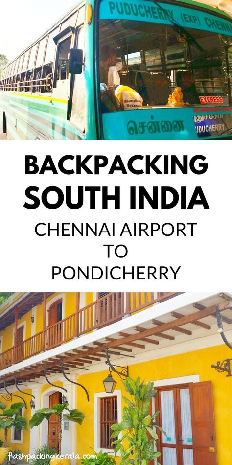 Travel India, backpacking south India by bus. Chennai airport to Pondicherry by public transportation. How to take Chennai to Pondicherry bus. or taxi. best places to visit in Tamil Nadu. best things to do - french quarter india, little france. Backpacking South India itinerary travel tips on a budget trip planning, travel ideas, asia culture. #flashpackingkerala Chennai Airport, Travel Hashtags, India Itinerary, Asia Culture, Have A Safe Trip, India Travel Guide, Travel Project, Foreign Travel, Itinerary Planning