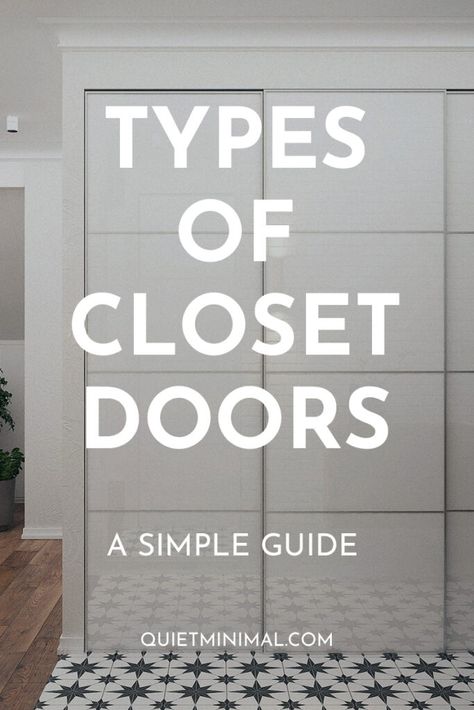 15 Types Of Closet Doors (Stunning Styles, Ideas, Guide) - Quiet Minimal - Interior Design Inspiration & Ideas Closet Doors Small Bedroom, Closet Door Styles Bedrooms, French Closet Doors Bedrooms, Contemporary Closet Doors, Closet Door Types, Closet Designs With Sliding Doors, Minimal Closet Doors, Elegant Closet Doors, French Doors Closet Ideas