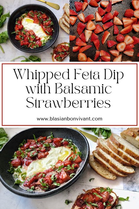 Whipped Feta Strawberries, Whipped Feta Dip With Roasted Strawberries, Whipped Feta With Roasted Strawberries, Strawberry Appetizers, Friend Dinner, Balsamic Strawberries, Spring Foods, Grilled Strawberries, Whipped Feta Dip