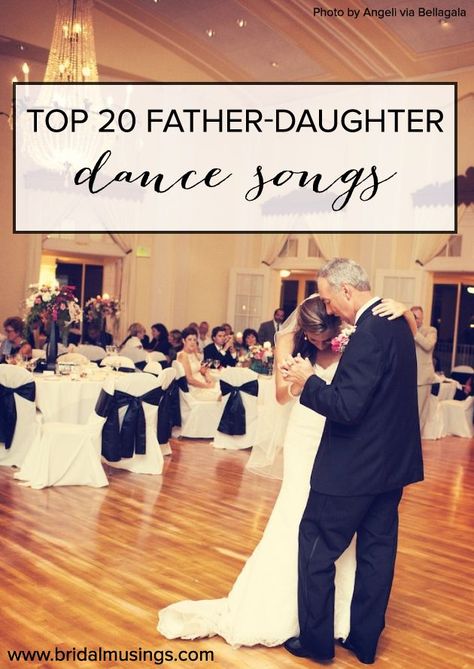 Top 20 Best Father/Daughter Dance Songs Ever Songs For Parents To Walk Into Wedding, Wedding Songs To Walk Down Aisle, Qabool Hai, Father Daughter Dance Songs, Dance Songs, Video Show, Boda Mexicana, When I Get Married, Father Daughter Dance