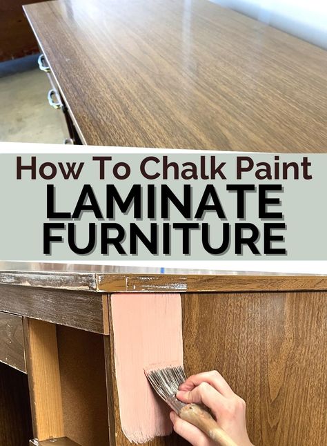 Chalk Paint Laminate Furniture, Painting Laminate Dresser, Painting Laminate Table, Painting Pressed Wood, Paint Laminate Furniture, Painting Laminate Cabinets, Sanding Furniture, How To Chalk Paint, Paint Like A Pro