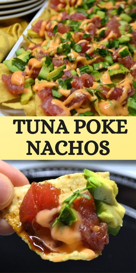 Asian Tuna Recipes, Tuna Nachos Recipe, Tuna Poke Nachos, Tuna Ceviche Recipe, Poke Nachos, Fresh Tuna Recipes, Tuna Poke Bowl Recipe, Tuna Nachos, Gals Night