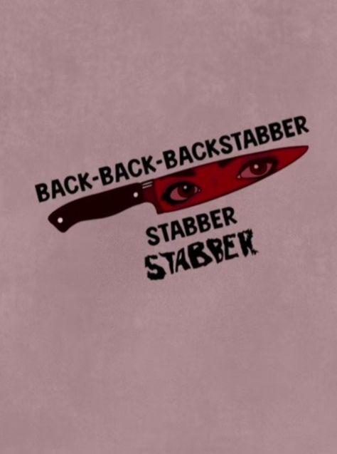 Back Stabber Aesthetic, Backstabber Art, Backstabber Drawing, Backstabber Friend, Backstabber Aesthetic, Henry Core, Backstabbers Quotes, Back Stabber, Back Stabbers