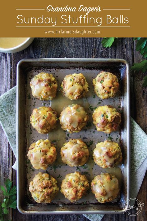 Grandma Dagen's Stuffing Balls - Mr. Farmer's Daughter Filling Balls Recipe, Chicken Stuffing Balls, Stuffing Appetizer Recipes, Stuffing Balls Thanksgiving, Old Fashioned Stuffing, Dressing Balls, Stuffing Cups, Eggs Bake, Stuffing Balls Recipe