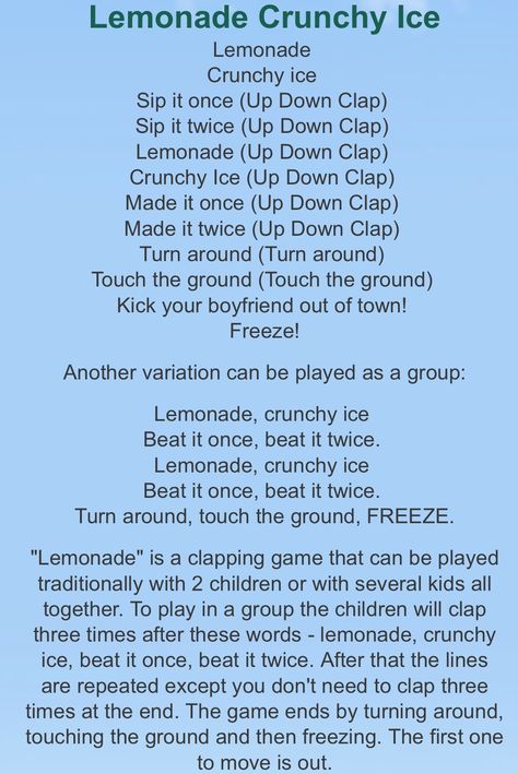 Lemonade crunchy ice hand clapping game Hand Clapping Games Songs, Hand Clap Games, Lemonade Crunchy Ice Song, Hand Clapping Games For Kids, Hand Clapping Games, Clapping Games, Rhyming Names, Cool Handshakes, Songs Images