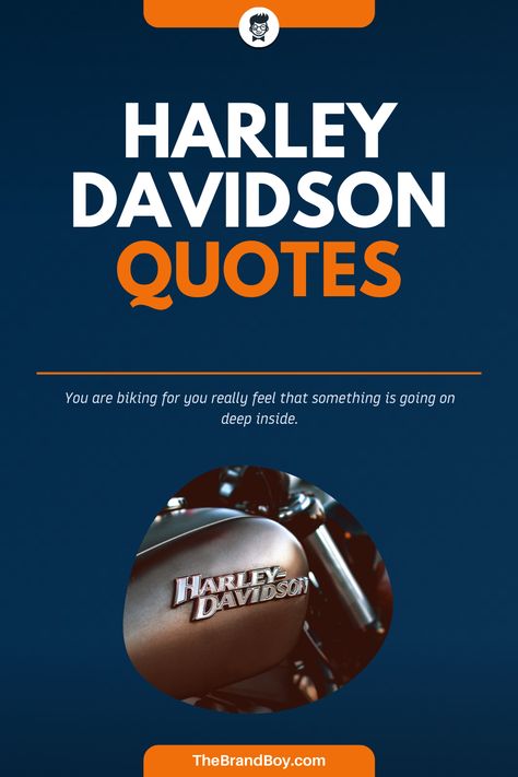 Harley Davidson happens to be a motorcycle manufacturer based in America which was founded in the year 1903. #FamousQuotes #FamousSayings #SayingsandQuotes #LeadersQuotes #HarleyDavidsonQuotes Harley Quotes Motorcycles, Harley Davidson Sayings, Biker Sayings Quotes, Motorcycle Sayings Quotes, Motorcycle Quotes Inspirational, Motorcycle Sayings, Biker Quotes Funny, Biker Quotes Inspiration, Happy Birthday Motorcycle