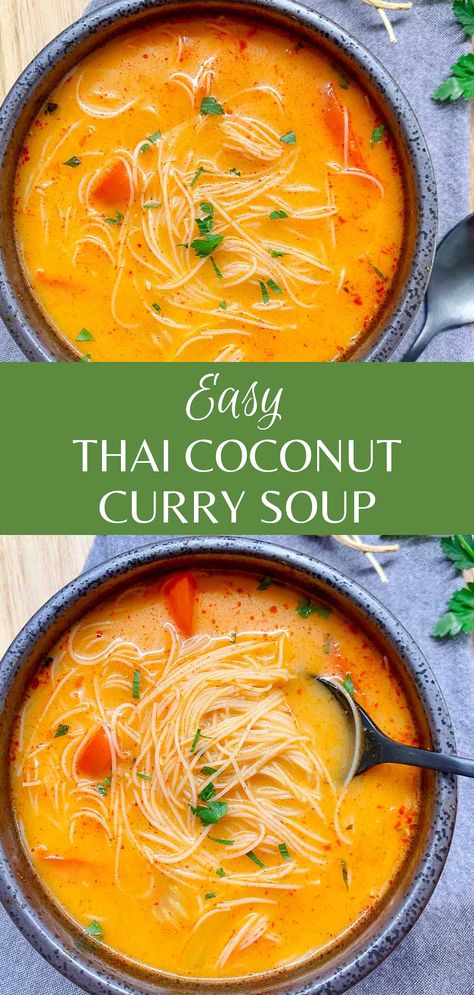 Thai Coconut Curry Soup Thai Coconut Curry Noodle Soup, Vegetarian Coconut Soup, Veggie Curry Soup, Thai Curry Soup Vegetarian, Coconut Curry Shrimp Soup, Creamy Coconut Curry Soup, Vegan Thai Curry Soup, Wonton Curry Soup, Soup Ideas Vegetarian